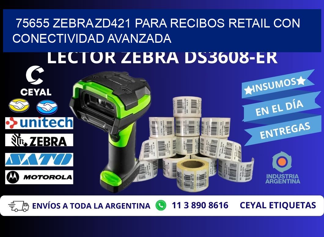 75655 Zebra ZD421 para recibos retail con conectividad avanzada